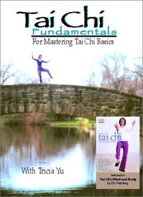 Tai Chi Fundamentals: For Mastering Tai Chi Basics