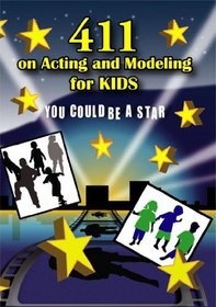 411 on Acting & Modeling for Kids
