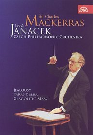 Janacek - Glagolitic Mass, Taras Bulba, Jealousy /  Eva Urbanova, Bernarda Fink, Leo Marian Vodicka, Peter Mikulas, Charles Mackerras, Czech Philharmonic Orchestra