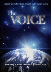 The Voice: The Cosmos and the Quantum Universe