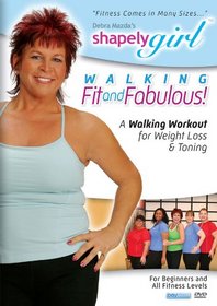 SHAPELY GIRL: WALKING FIT and FABULOUS!