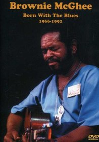 Brownie McGhee: Born With the Blues 1966-1992