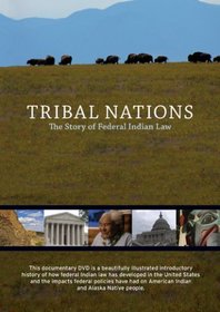 Tribal Nations: The Story of Federal Indian Law