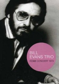 Bill Evans Trio: Rome Concert 1979