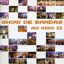 Show de Bandas Ao Vivo, Vol. 2