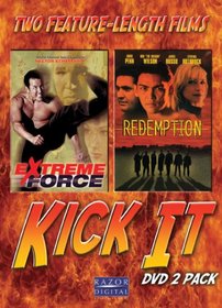 Kick It: Extreme Force/Redemption
