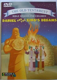 Daniel And The King's Dreams - The Old Testament Bible Stories For Children