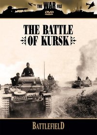 The Battlefield: The Battle of Kursk