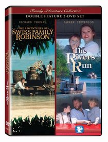 The Adventures of Swiss Family Robinson/The Rivers Run