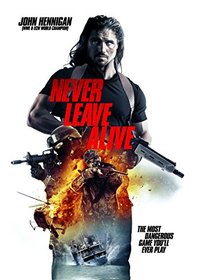 Never Leave Alive DVD John Hennigan