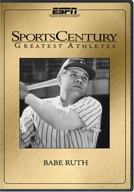 Sportscentury Greatest Athletes: Babe Ruth