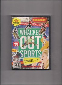 Whacked Out Sports, Episodes 1-4