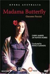 Madama Butterfly / Opera Australia, Cheryl Barker, Jay Hunter Morris