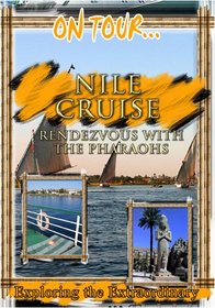 On Tour...  NILE CRUISE Rendezvous With The Pharaohs