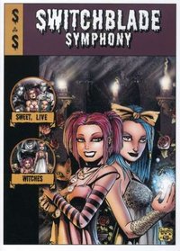 Switchblade Symphony - Sweet Live Witches