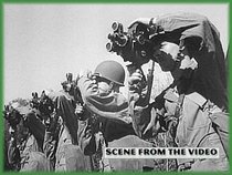 Reel Story: Military Film Production During WWII and Combat Cameramen