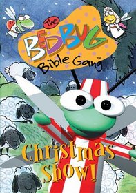 Bedbug Bible Gang: Christmas Show!