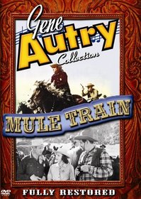 Gene Autry Collection: Mule Train