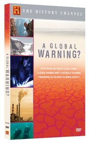 A Global Warning? (History Channel)