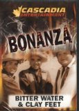 Bonanza (1959/ Cascadia Entertainment): Bitter Water / Clay Feet