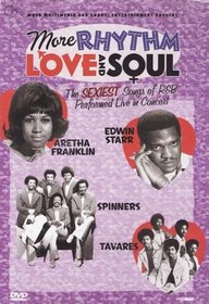 More Rhythm Love and Soul: The Sexiest Songs of R&B Performed Live in Concert