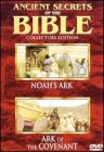 Ancient Secrets of the Bible: Noah's Ark / Ark of the Covenant