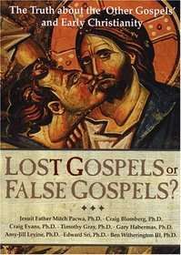 Lost Gospels or False Gospels?
