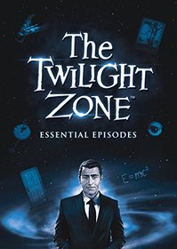 Twilight Zone, The: Essential Episodes
