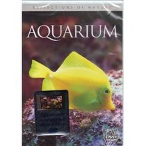 Reflections of Nature -- Aquarium