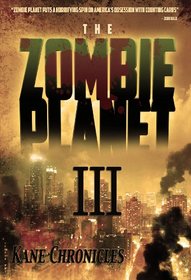 Zombie Planet III- Kane Chronicles