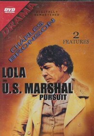 LOLA and U.S. MARSHAL PURSUIT