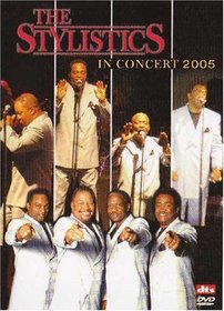 The Stylistics: In Concert 2005