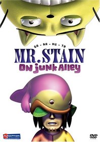 Mr. Stain on Junk Alley