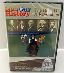 Learn Our History: The Birth of a Revolution