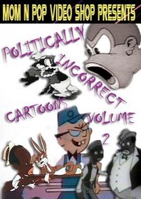 Politically Incorrect Cartoons Volume 2