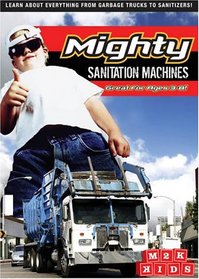 Mighty Sanitation Machines