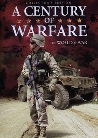 A Century of Warfare: The World at War