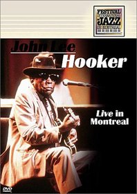 John Lee Hooker - Live in Montreal (Montreal Jazz Festival)