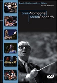 Ennio Morricone: Arena Concerto