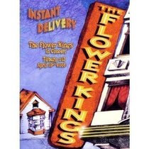The Flower Kings: Instant Delivery