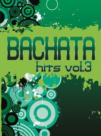 Bachata Hits, Vol. 3