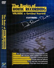 The Basics of Home Recording, Vol. 1: Getting Started