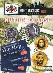Night Sessions: Nuthin to Lose