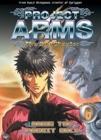 Project Arms 2nd Chapter, Vol. 6: 2nd Chapter - Down the Rabbit Hole