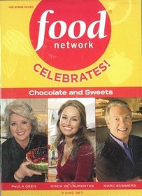 Food Network: Celebrates! Chocolate and Sweets