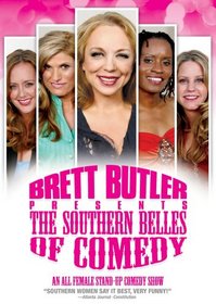Brett Butler Presents: The Southern Belles of Comedy