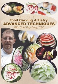 Dare To Cook, Food Carving Artistry: Advanced Techniques