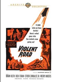 The Violent Road (1958)
