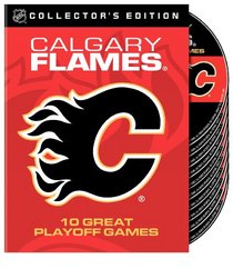 NHL: Calgary Flames - 10 Great Playoff Games