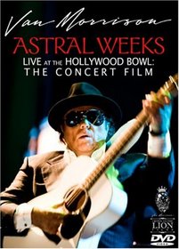 Astral Weeks Live At The Hollywood Bowl: The Concert Film (Amazon.com Exclusive)